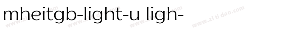 mheitgb-light-u ligh字体转换